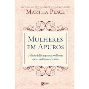 Mulheres Em Apuros | Martha Peace