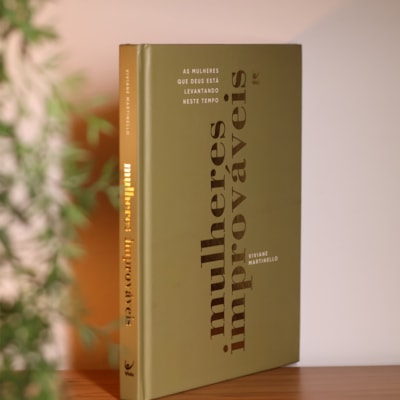 Segunda imagem do produto Mulheres Improváveis | Vivivane Martinello | Edição Capa Dura Luxo