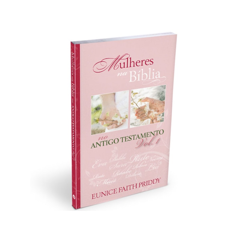 Mulheres na Bíblia Eunice Faith Priddy Box 3 Volumes