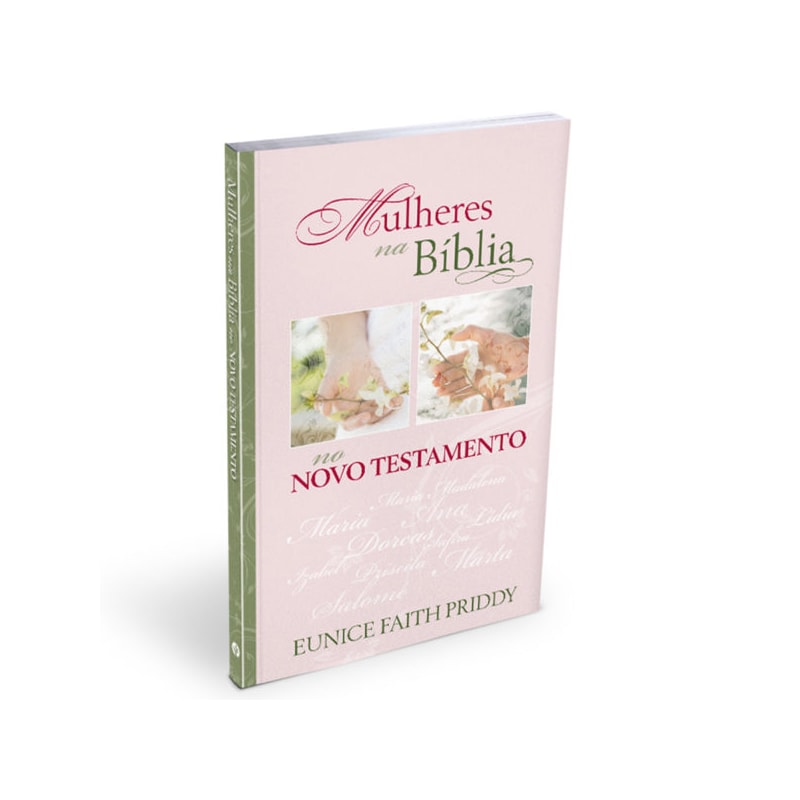 Mulheres na Bíblia Eunice Faith Priddy Box 3 Volumes