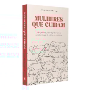 Mulheres Que Cuidam | Juliana Negri