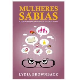Mulheres Sábias | Lydia Brownback
