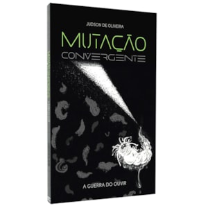 Mutação Convergente |
Judson de Oliveira