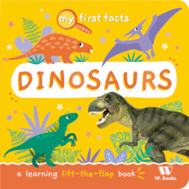 My First Fact Dinosaurs | W.books