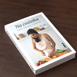 Na Cozinha | 
Juliana Gueiros