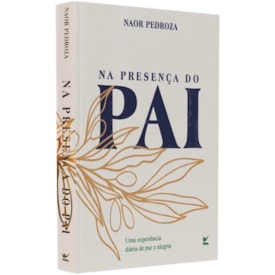 Na Presença do Pai | Naor Pedroza