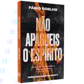 Não Apagueis O Espírito | Fabio Coelho