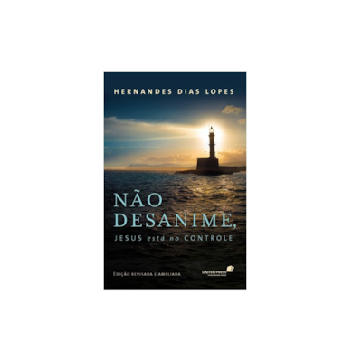 Segunda imagem do produto Não Desanime Jesus Está no Controle | Hernandes Dias Lopes