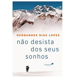Não Desista dos seus Sonhos | Hernandes Dias Lopes