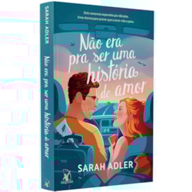 Não Era pra Ser uma História de Amor
                                 | Sarah Adler