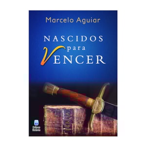 Nascidos para Vencer | Marcelo Aguiar