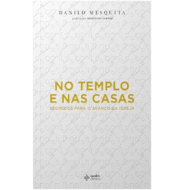 No Templo e Nas Casas | Danilo Mesquita