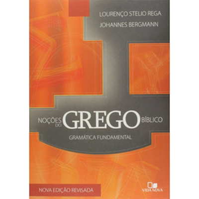 Segunda imagem do produto Noções do Grego Bíblico Gramática Fundamental | Lourenço Stelio Rega e Johannes Bergmann