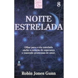 Noite Estrelada | Série Cris Vol. 8 | Robin Jones Gunn | Nova Edição