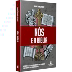 Nós e a Bíblia | André Daniel Reinke