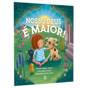 Nosso Deus é Maior | Michelle Medlock Adams e Eva Marie Everson