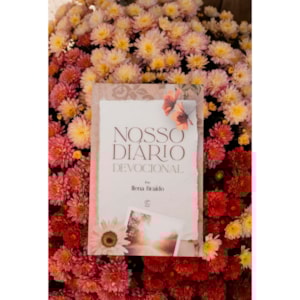 Nosso Diário Devocional | Ilena Braido