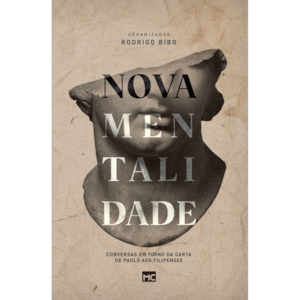 Nova Mentalidade | Rodrigo Bibo