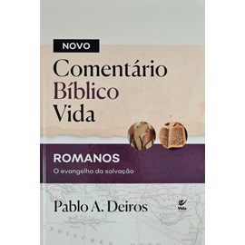 Novo Comentário Bíblico Vida | Romanos | Pablo A. Deiros | Capa Dura