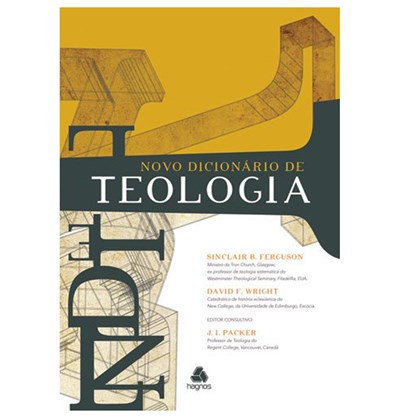 Novo Dicionário de Teologia | Sinclair Fergunson