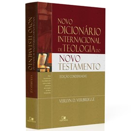 Novo Dicionário Internacional de Teologia do novo Testamento | Verlyn D. Verbrugge