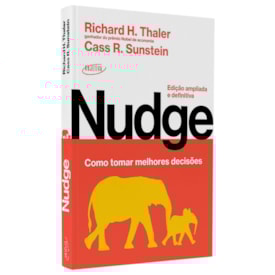 Nudge | Richard H. Thaler e Cass R. Sunstein