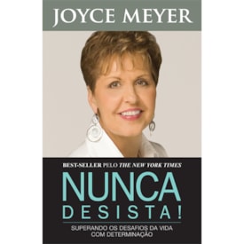 Nunca Desista | Joyce Meyer
