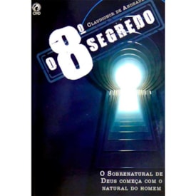 O 8° Segredo | Claudionor De Andrade
