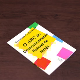 Segunda imagem do produto O ABC do Desenvolvimento Natural da Igreja | 
                                Christian A. Schwarz