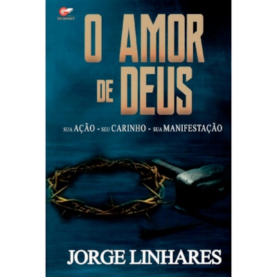 O Amor de Deus | Jorge Linhares