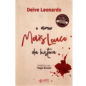 Produto O Amor Mais Louco da Historia | Deive Leonardo
