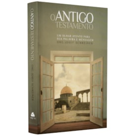 O Antigo Testamento | Josef Schreiner
