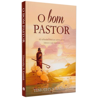 O Bom Pastor | Tomothy S. Laniak