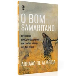 O Bom Samaritano | Abraão de Almeida