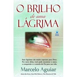 O Brilho de Uma Lagrima | Marcelo Aguiar