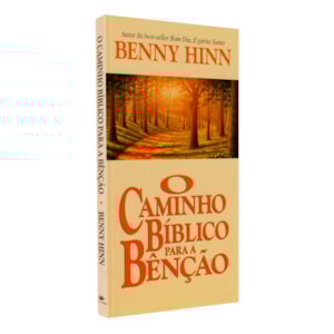 O Caminho Bíblico para Benção | Benny Hinn
