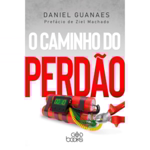 O Caminho do Perdão |  Daniel Guanaes