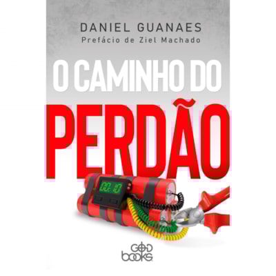 O Caminho do Perdão |  Daniel Guanaes