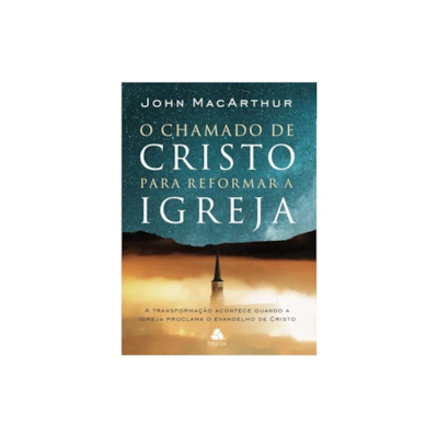 Segunda imagem do produto O Chamado De Cristo Para Reformar A Igreja | John MacArthur