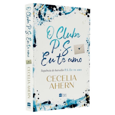 O Clube do P.S. Eu Te Amo | Cecelia Ahern