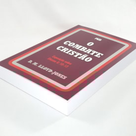 Segunda imagem do produto O Combate Cristão | Exposição Sobre Efésios 6: 10 Ao 13 | D. M. Lloyd-Jones