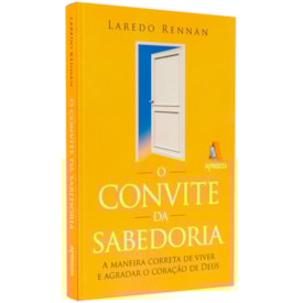 O Convite da Sabedoria | Laredo Rennan