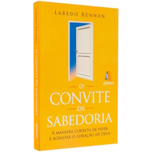O Convite da Sabedoria | Laredo Rennan