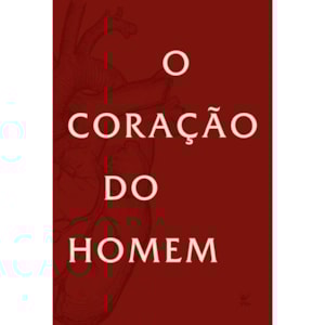 O Coração do Homem  | Pocket