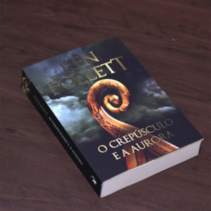 Segunda imagem do produto O Crepúsculo e a Aurora | Ken Follett