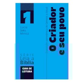 O Criador e Seu Povo | Lucia Leks Minicz | Guia de Leitura 1