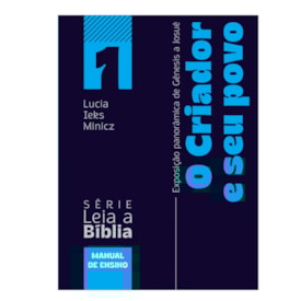 O Criador e Seu Povo | Lucia Leks Minicz | Manual de Ensino 1
