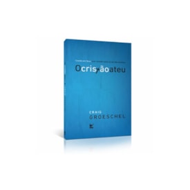 O Cristão Ateu | Craig Groeschel