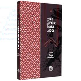 O Cristão Reformado | 
                                Yago Martins