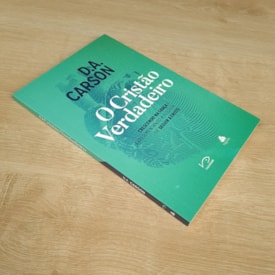 Segunda imagem do produto O Cristão Verdadeiro | D. A. Carson